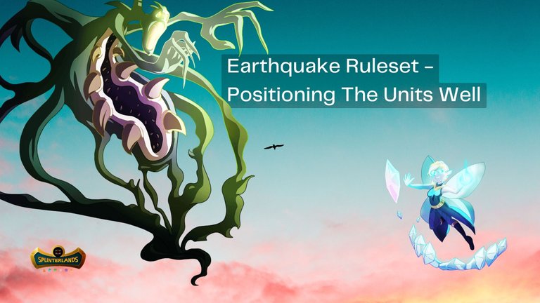 Earthquake Ruleset - It's About Positioning The Units Well.jpg
