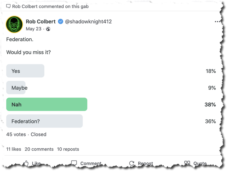 Would you miss federation? Poll by Gab CTO