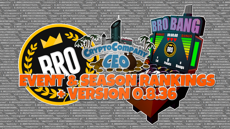 Bro Bang Event 4 is over, 5 has started + EXCITING SEASON RANKINGS + Changings in the game routine (V0.8.36)