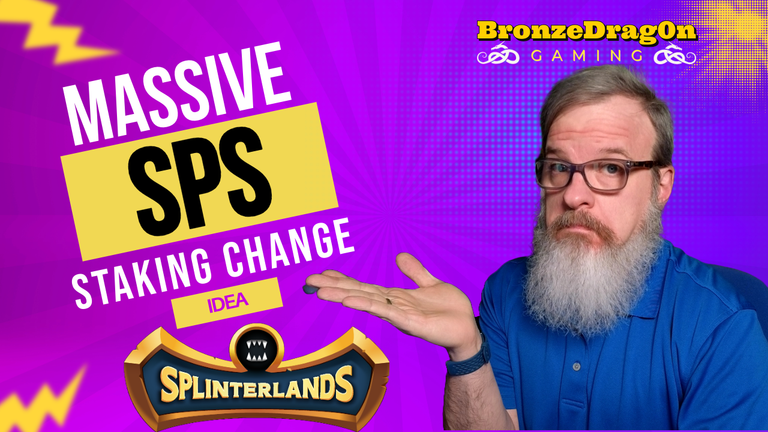 Massive SPS Staking Change Idea in Splinterlands