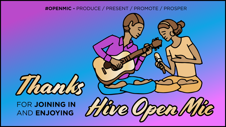 Thanks for joining in and enjoying Hive Open Mic