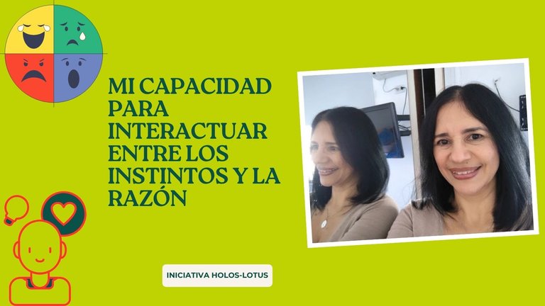 Mi capacidad para interactuar entre los instintos y la razón.jpg