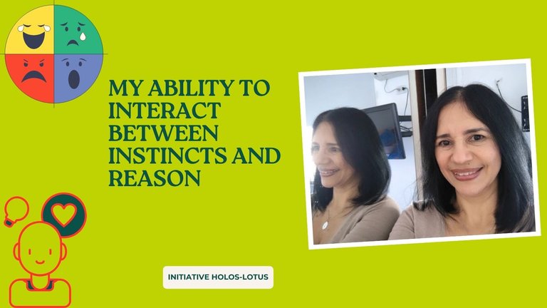 Mi capacidad para interactuar entre los instintos y la razón (1).jpg