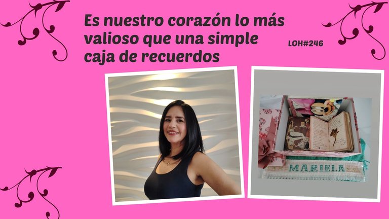 Es nuestro corazón lo más valioso que una simple caja de recuerdos (1).jpg