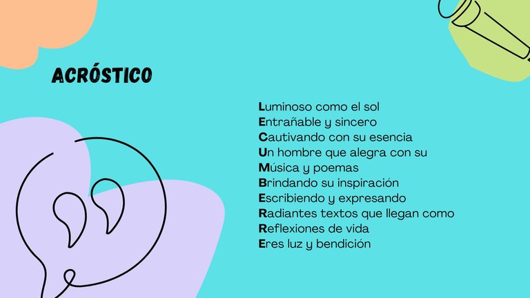 Luminoso como el sol Entrañable y sincero Cautivando con su esencia Un hombre que alegra con su Música y poemas Brindando su inspiración Escribiendo y expresando Radiantes textos que llegan como R.jpg