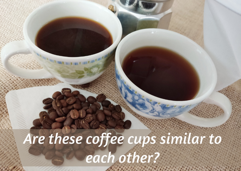 Are these coffee cups similar to each other.png