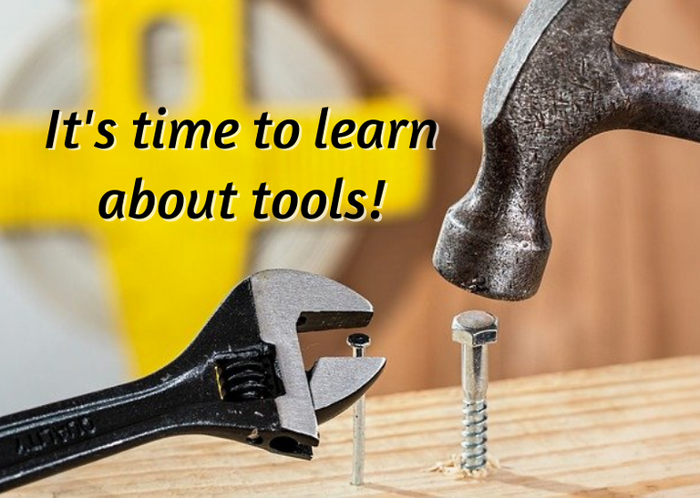 It's time to learn about tools!.png