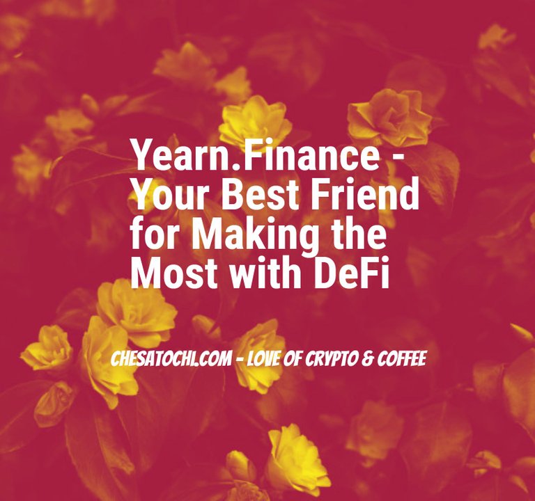 yearn_finance_your_best_friend.jpg