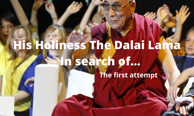 His Holiness The Dalai Lama  In search of...1.png