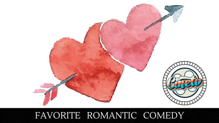 CineTV Contest #48 - Favorite Romantic Comedy