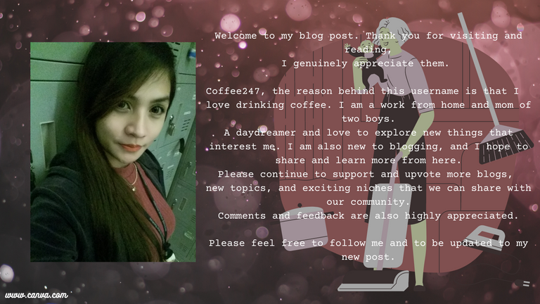 Welcome to my blog post. Thank you for visiting and reading, I genuinely appreciate them. Coffee247, the reason behind this username is that I love drinking coffee. I am a workfrom home and a mom of two boys. A d.png