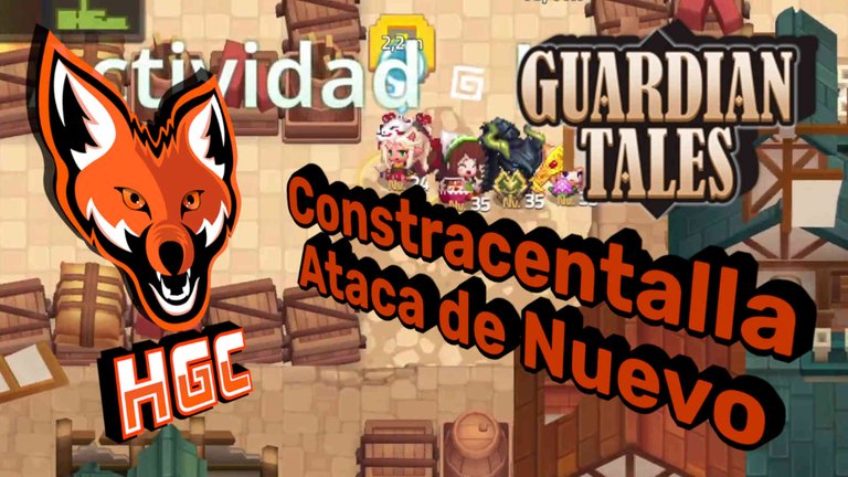 Guardian Tales ⚔ | Gameplay​ En Español​ | Mundo 2-2 Contracentella Ataca de Nuevo