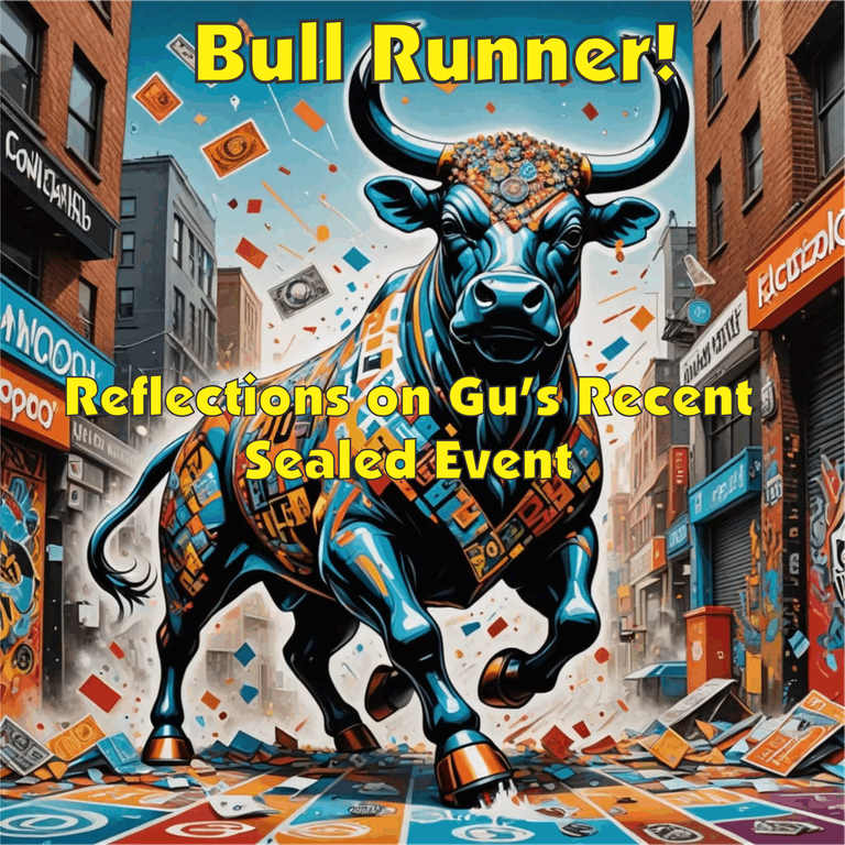 Bull Runner! : Reflections on Gu's Sealed Event