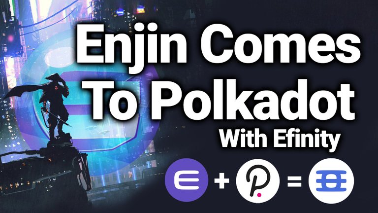 enjin-efinity-polkadot-033121.jpg