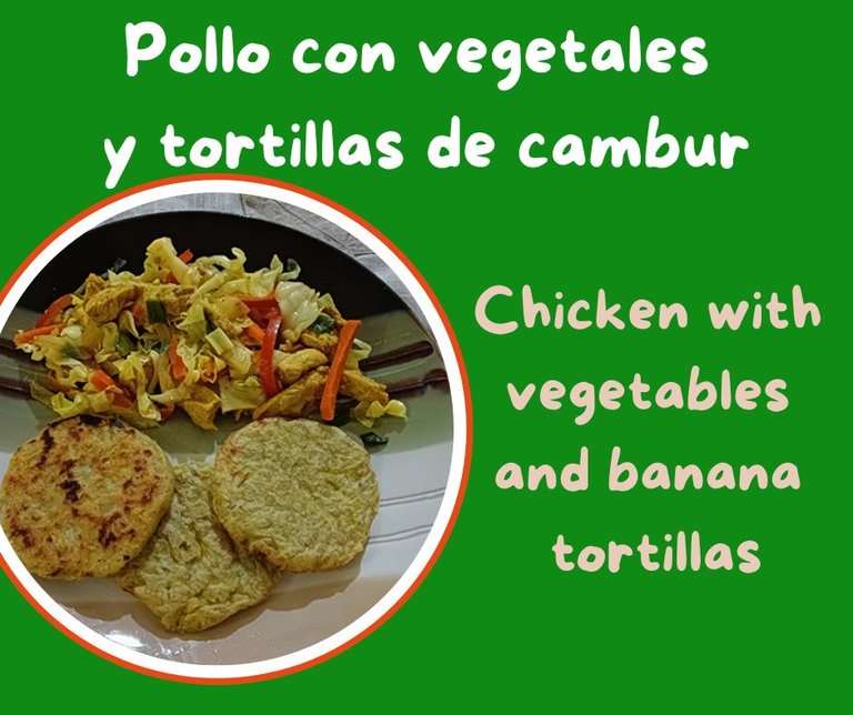 Pollo con vegetales y tortillas de cambur.jpg