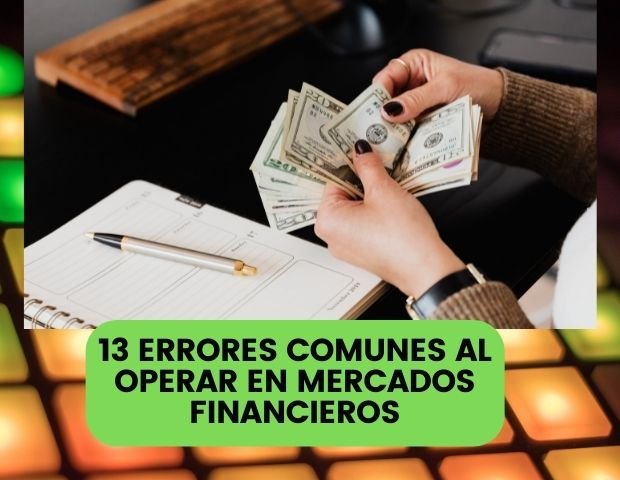 13 errores comunes al operar en mercados financieros.jpg