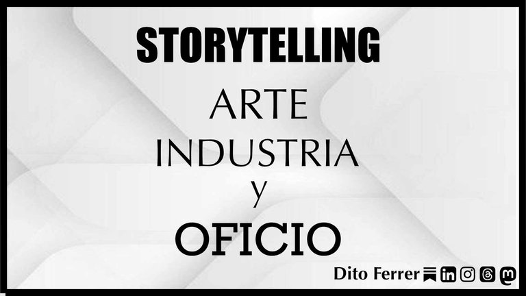 storytelling. arte, industria y oficio horizontal.jpg