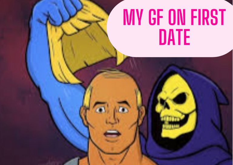 MY GF On first date.png