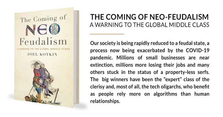 coming-of-neo-feudalism_joel-kotkin.webp