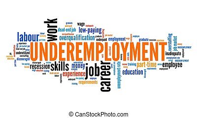 underemployment-job-market-recession-problem-career-skills-word-cloud-stock-photo_csp86058442.jpg