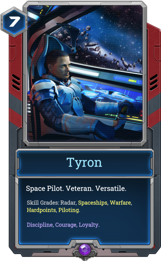 Tyron is a skilled space pilot and a loyal, disciplined asset for any crew! He gets the things done!