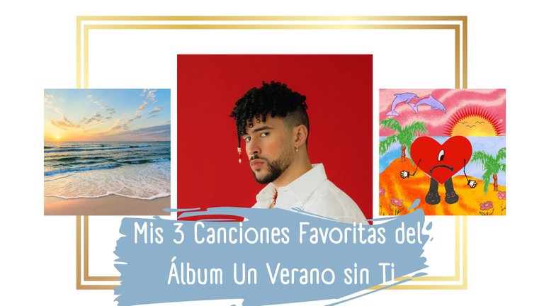 Mis 3 Canciones Favoritas del Álbum Un Verano sin Ti.jpg