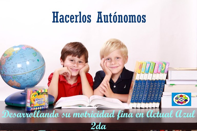 Lograr autonomía desarrollando la motricidad fina -¿Cómo estimular a nuestros niños?- En Actual Azul (ES/EN)