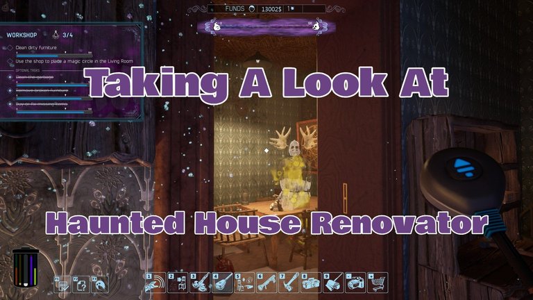 Taking A Look At Haunted House Renovator.jpg
