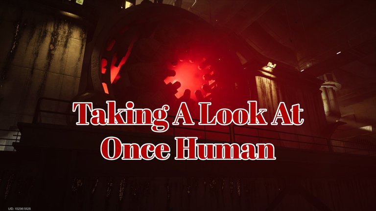 Taking A Look At Once Human.jpg