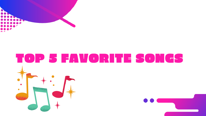 your_5_favorite_songs__2_removebgpreview.png