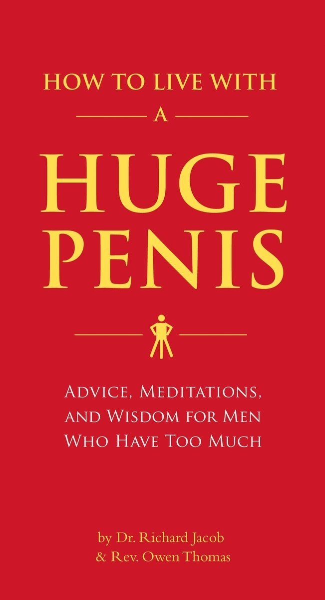 How to Live with a Huge Penis.jpg