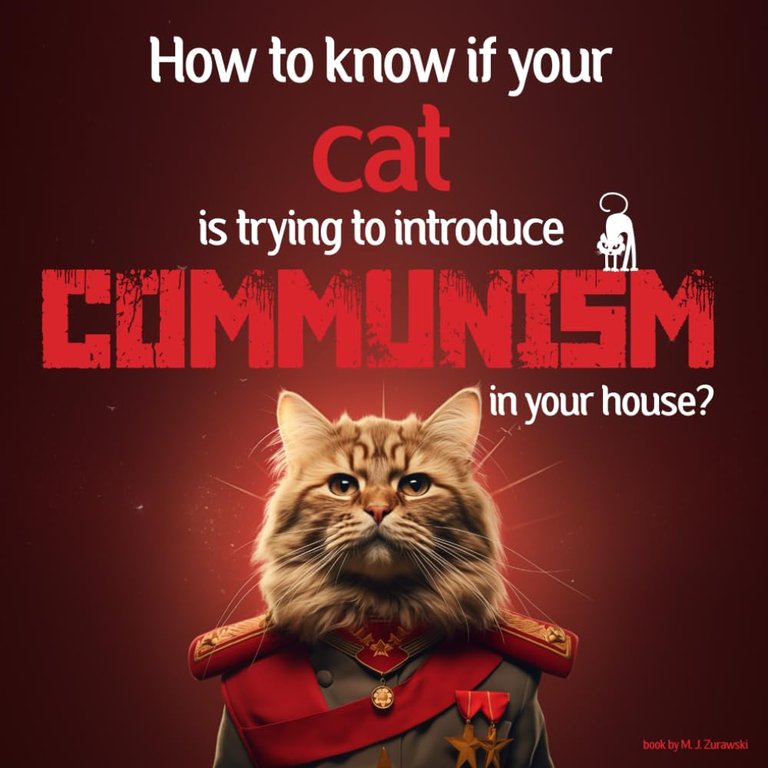 How To Know If Your Cat Is Trying To Introduce Communism In Your House.jpg