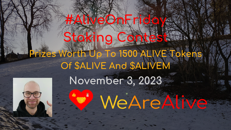 #AliveOnFriday Staking Contest - Prizes Worth Up To 1500 ALIVE Tokens Of $ALIVE And $ALIVEM  - November 3, 2023