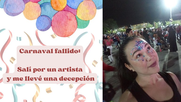 Carnaval fallido Salí por un artista y me llevé una decepción.jpg