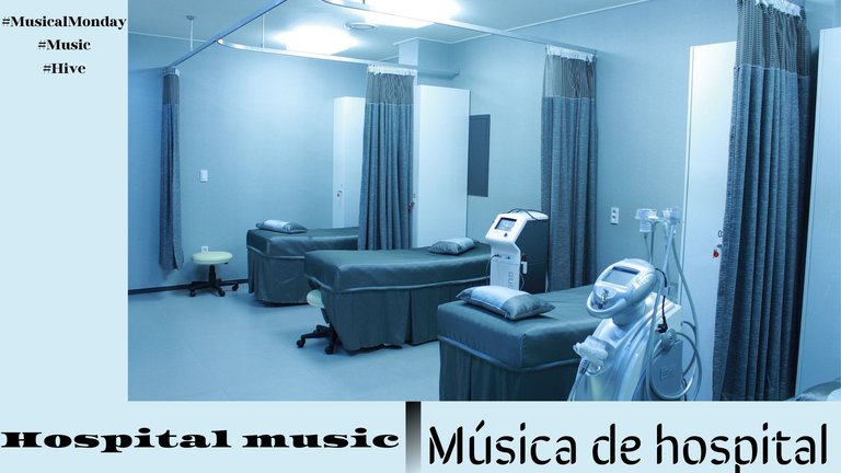 #MusicalMonday: Hospital music// Música de hospital