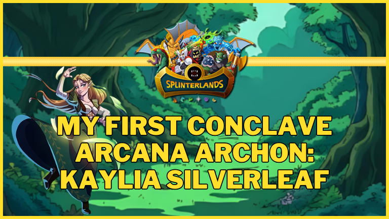 Splinterlands - My first Conclave Arcana Archon: Kaylia Silverleaf [ENG/DE]