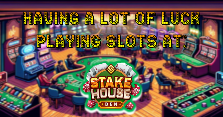 Having a lot of luck playing slots at stakehouseden.png