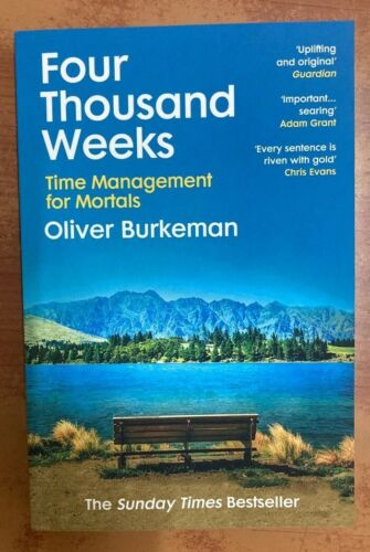 Book review: 4000 weeks; Time Management for Mortals