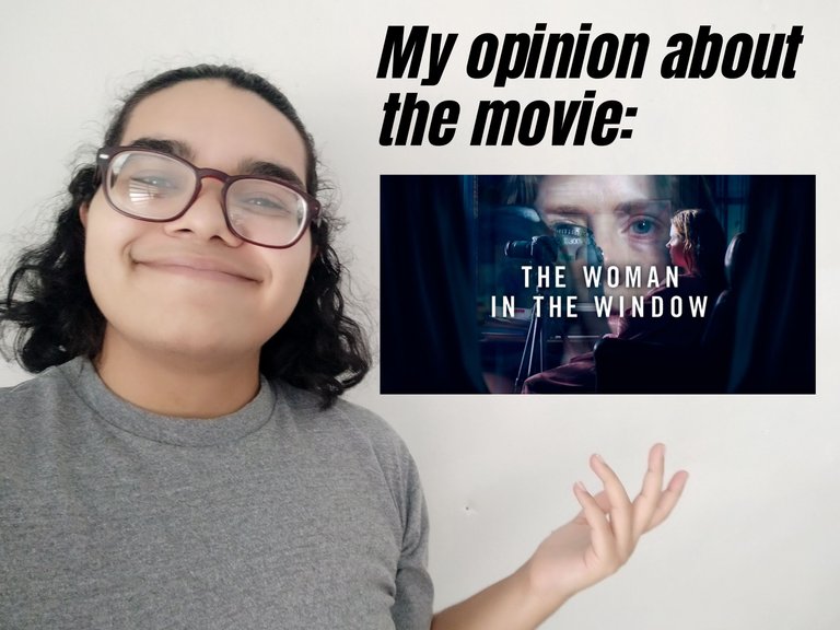 My opinion about the movie 'The Woman in the Window'.png