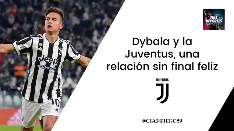 Dybala y la Juventus, una relación sin final feliz.png