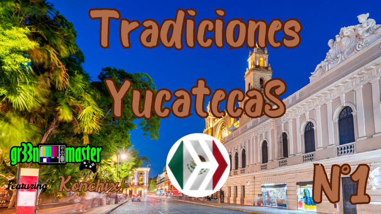 Tradiciones YucatecaS N°1.png
