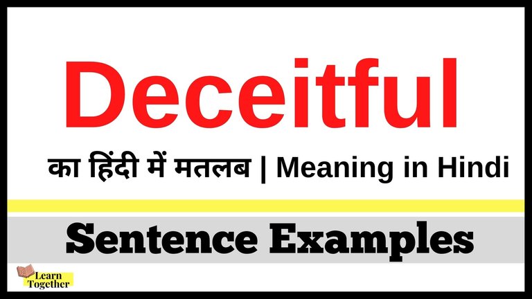 Deceitful ka hindi me matlab What is the meaning of Deceitful in Hindi.jpg