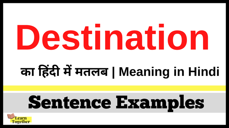 Meaning of Destination in Hindi.png