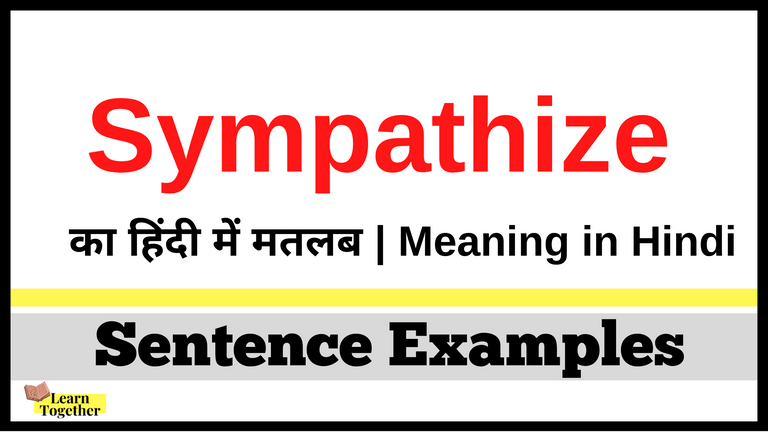 Sympathize ka hindi me matlab What is the meaning of Sympathize in Hindi.png