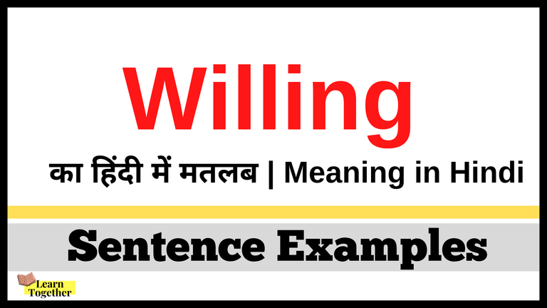 Willing Meaning in Hindi.png