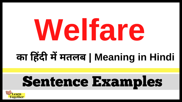 Welfare ka hindi me matlab  What is the meaning of Welfare in Hindi.png