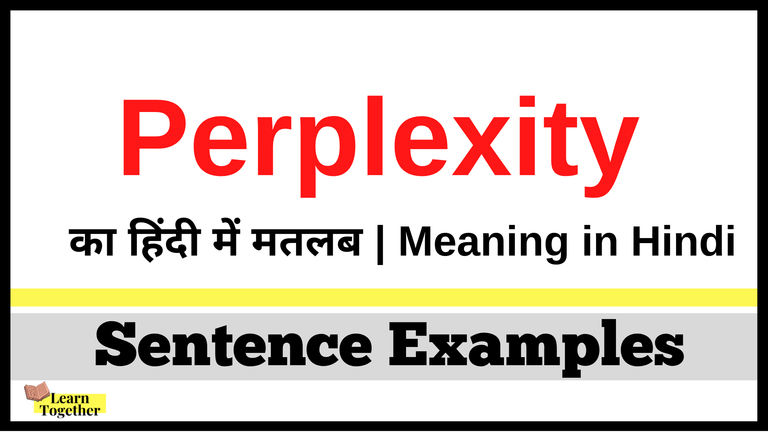 What is the meaning of Perplexity in Hindi.png