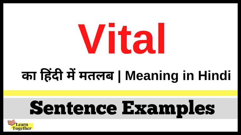 Vital ka hindi me matlab What is the meaning of Vital in Hindi.png