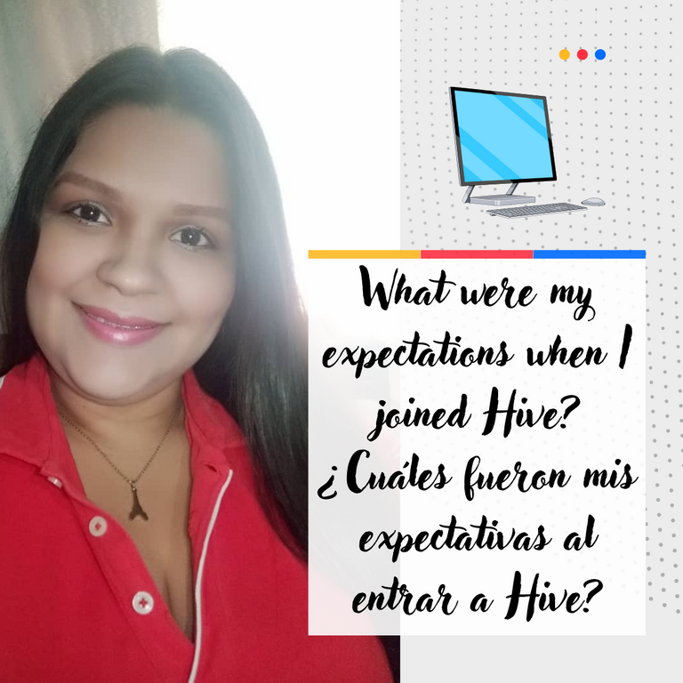 What were my expectations when I joined Hive ¿Cuáles fueron mis expectativas al entrar a Hive.png