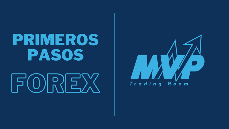 PRIMEROS PASOS: FOREX